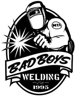 BAD BOYS WELDING EST 1995 MTI trademark