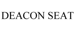 DEACON SEAT trademark