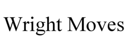 WRIGHT MOVES trademark