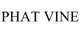 PHAT VINE trademark