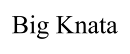BIG KNATA trademark