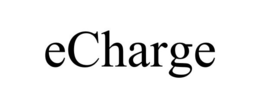 ECHARGE trademark