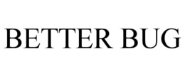 BETTER BUG trademark