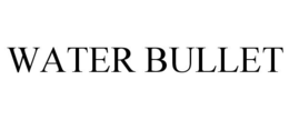 WATER BULLET trademark