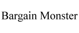 BARGAIN MONSTER trademark