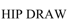 HIP DRAW trademark