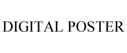 DIGITAL POSTER trademark