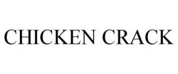 CHICKEN CRACK trademark