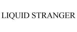 LIQUID STRANGER trademark