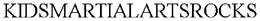 KIDSMARTIALARTSROCKS trademark