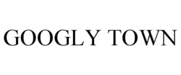 GOOGLY TOWN trademark
