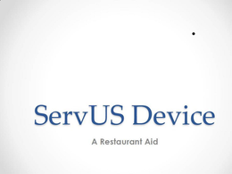 SERVUS DEVICE A RESTAURANT AID trademark