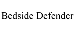 BEDSIDE DEFENDER trademark