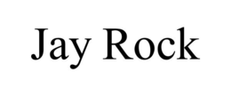 JAY ROCK trademark