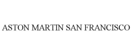 ASTON MARTIN SAN FRANCISCO trademark