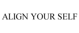 ALIGN YOUR SELF trademark