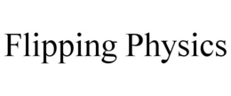 FLIPPING PHYSICS trademark