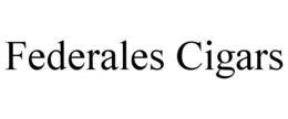 FEDERALES CIGARS trademark