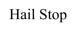 HAIL STOP trademark