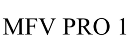 MFV PRO 1 trademark