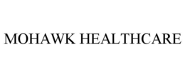 MOHAWK HEALTHCARE trademark
