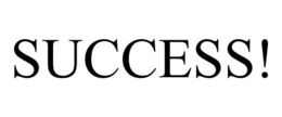 SUCCESS! trademark