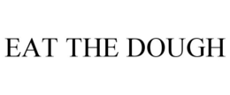 EAT THE DOUGH trademark