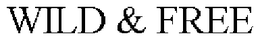 WILD & FREE trademark