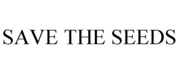 SAVE THE SEEDS trademark