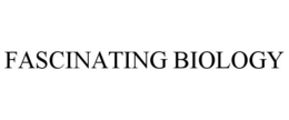 FASCINATING BIOLOGY trademark