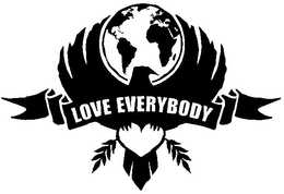 LOVE EVERYBODY trademark