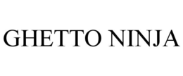 GHETTO NINJA trademark