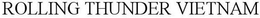 ROLLING THUNDER VIETNAM trademark