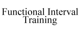 FUNCTIONAL INTERVAL TRAINING trademark