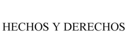 HECHOS Y DERECHOS trademark