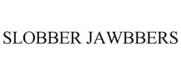 SLOBBER JAWBBERS trademark