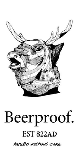BEERPROOF. EST 822 AD HANDLE WITHOUT CARE trademark