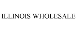 ILLINOIS WHOLESALE trademark