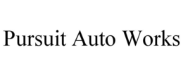 PURSUIT AUTO WORKS trademark