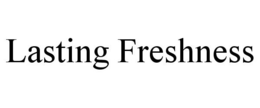 LASTING FRESHNESS trademark