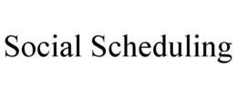 SOCIAL SCHEDULING trademark