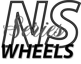NS SERIES WHEELS trademark