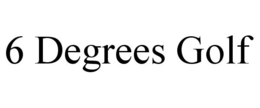 6 DEGREES GOLF trademark