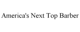 AMERICA'S NEXT TOP BARBER trademark