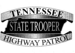 TENNESSEE HIGHWAY PATROL STATE TROOPER trademark