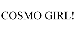 COSMO GIRL! trademark