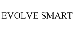 EVOLVE SMART trademark