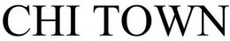 CHI TOWN trademark
