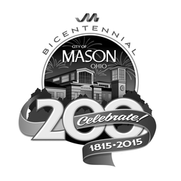 CITY OF MASON OHIO BICENTENNIAL 200 CELEBRATE! 1815·2015 MASON trademark