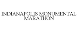 INDIANAPOLIS MONUMENTAL MARATHON trademark